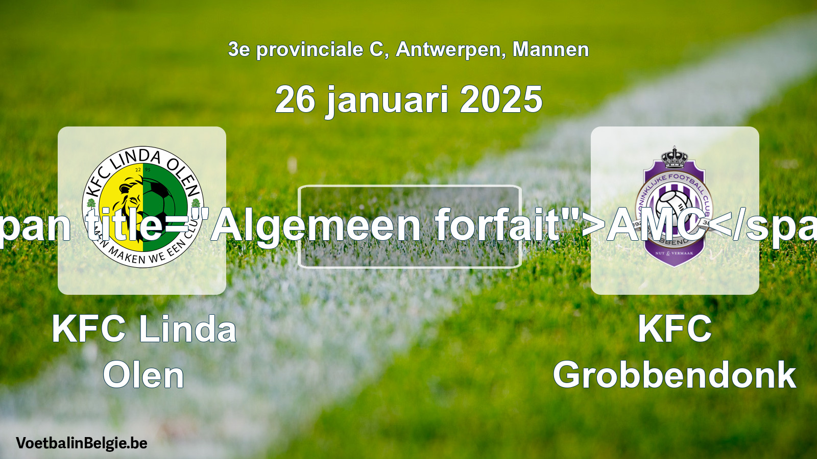 General forfeit: KFC Linda Olen - KFC Grobbendonk (26 January 2025)