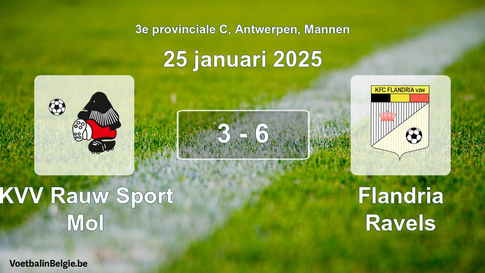 Gespeelde wedstrijd mannenvoetbal: KVV Rauw Sport Mol - Flandria Ravels 3 - 6 (25 januari 2025)