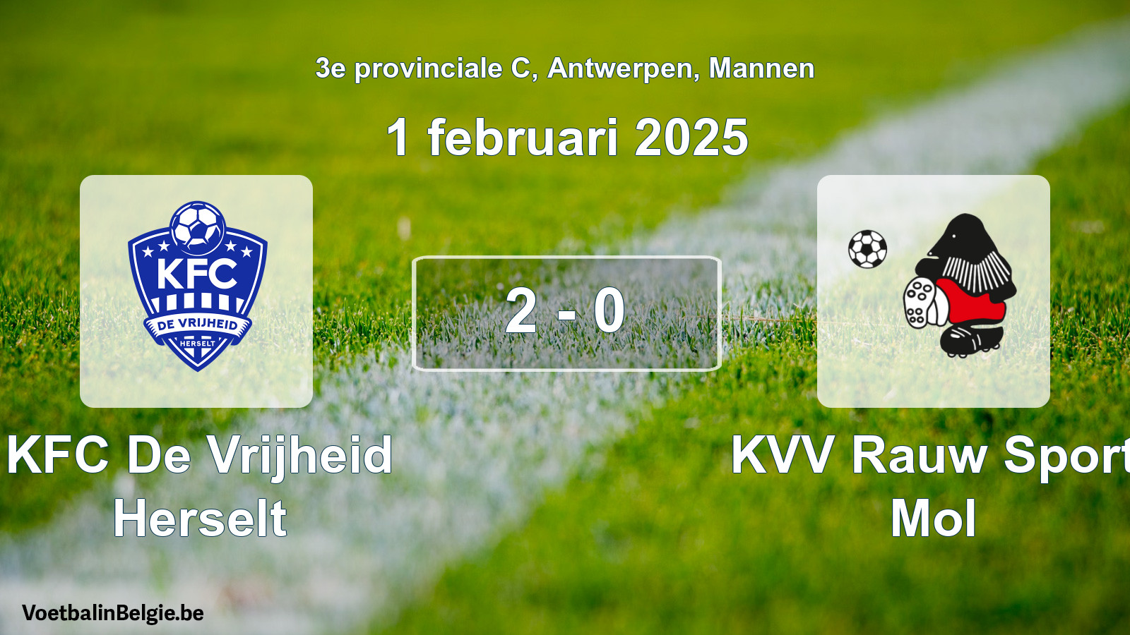 Gespeelde wedstrijd mannenvoetbal: KFC De Vrijheid Herselt - KVV Rauw Sport Mol 2 - 0 (1 februari 2025)