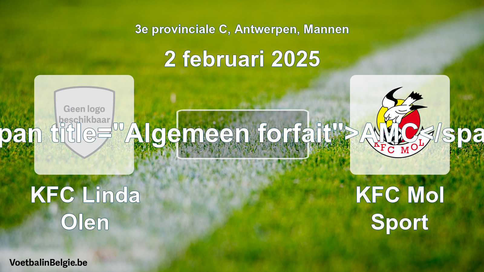 Algemeen forfait: KFC Linda Olen - KFC Mol Sport (2 februari 2025)