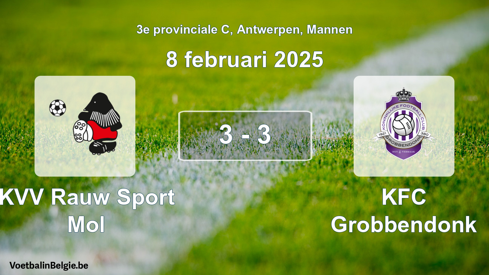 Gespeelde wedstrijd mannenvoetbal: KVV Rauw Sport Mol - KFC Grobbendonk 3 - 3 (8 februari 2025)
