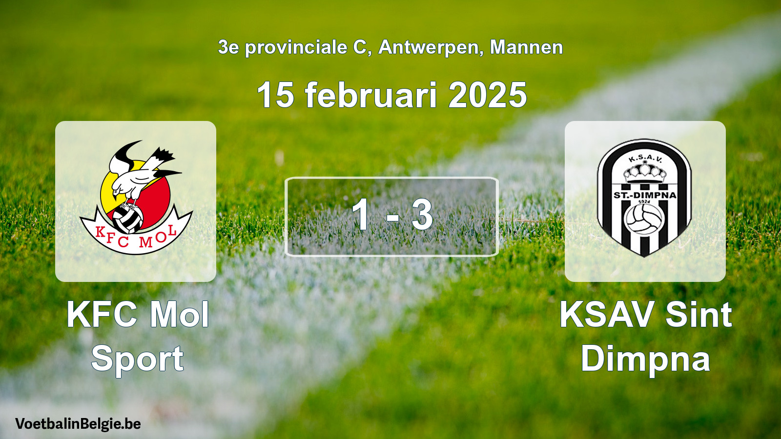 Played match men football: KFC Mol Sport - KSAV Sint Dimpna 1 - 3 (15 February 2025)