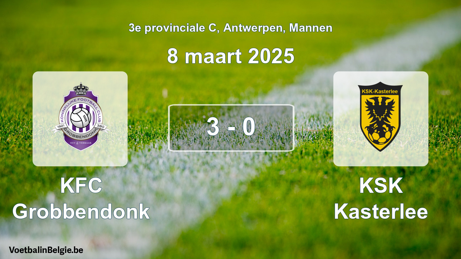 Gespeelde wedstrijd mannenvoetbal: KFC Grobbendonk - KSK Kasterlee 3 - 0 (8 maart 2025)