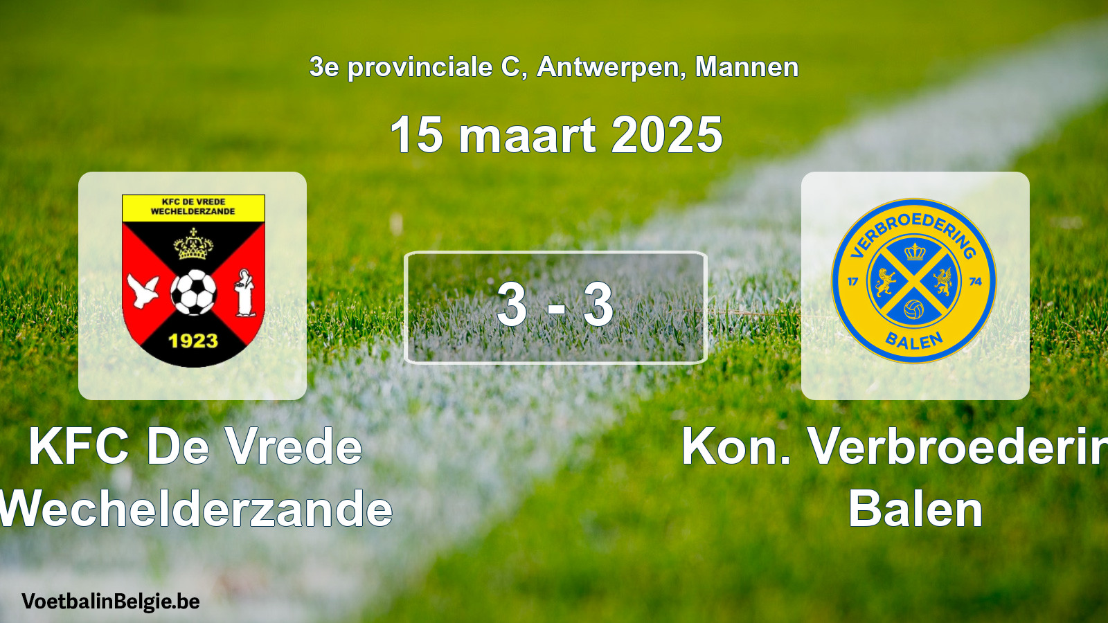 Gespeelde wedstrijd mannenvoetbal: KFC De Vrede Wechelderzande - Kon. Verbroedering Balen 3 - 3 (15 maart 2025)