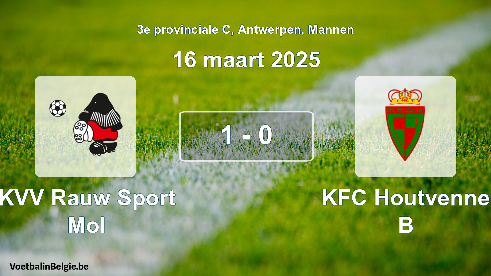 Gespeelde wedstrijd mannenvoetbal: KVV Rauw Sport Mol - KFC Houtvenne B 1 - 0 (16 maart 2025)