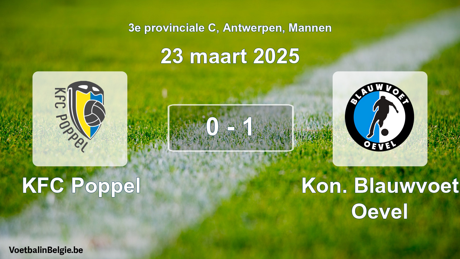 Played match men football: KFC Poppel - Kon. Blauwvoet Oevel 0 - 1 (23 March 2025)