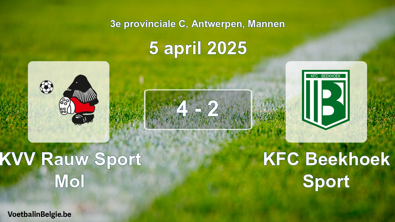 Gespieltes Spiel männer-Fußball: KVV Rauw Sport Mol - KFC Beekhoek Sport 4 - 2 (5 April 2025)