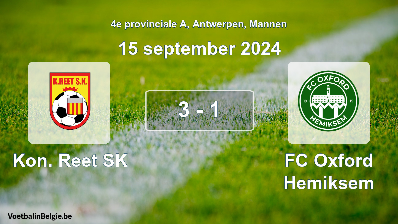 Played match men football: Kon. Reet SK - FC Oxford Hemiksem 3 - 1 (15 September 2024)