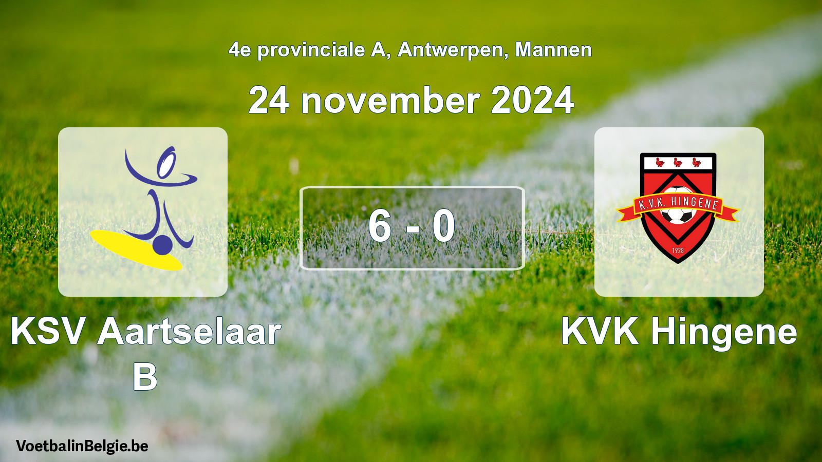 Gespeelde wedstrijd mannenvoetbal: KSV Aartselaar B - KVK Hingene 6 - 0 (24 november 2024)