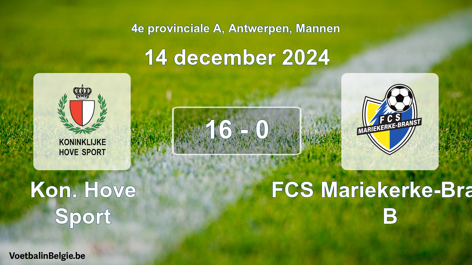 Gespeelde wedstrijd mannenvoetbal: Kon. Hove Sport - FCS Mariekerke-Branst B 16 - 0 (14 december 2024)