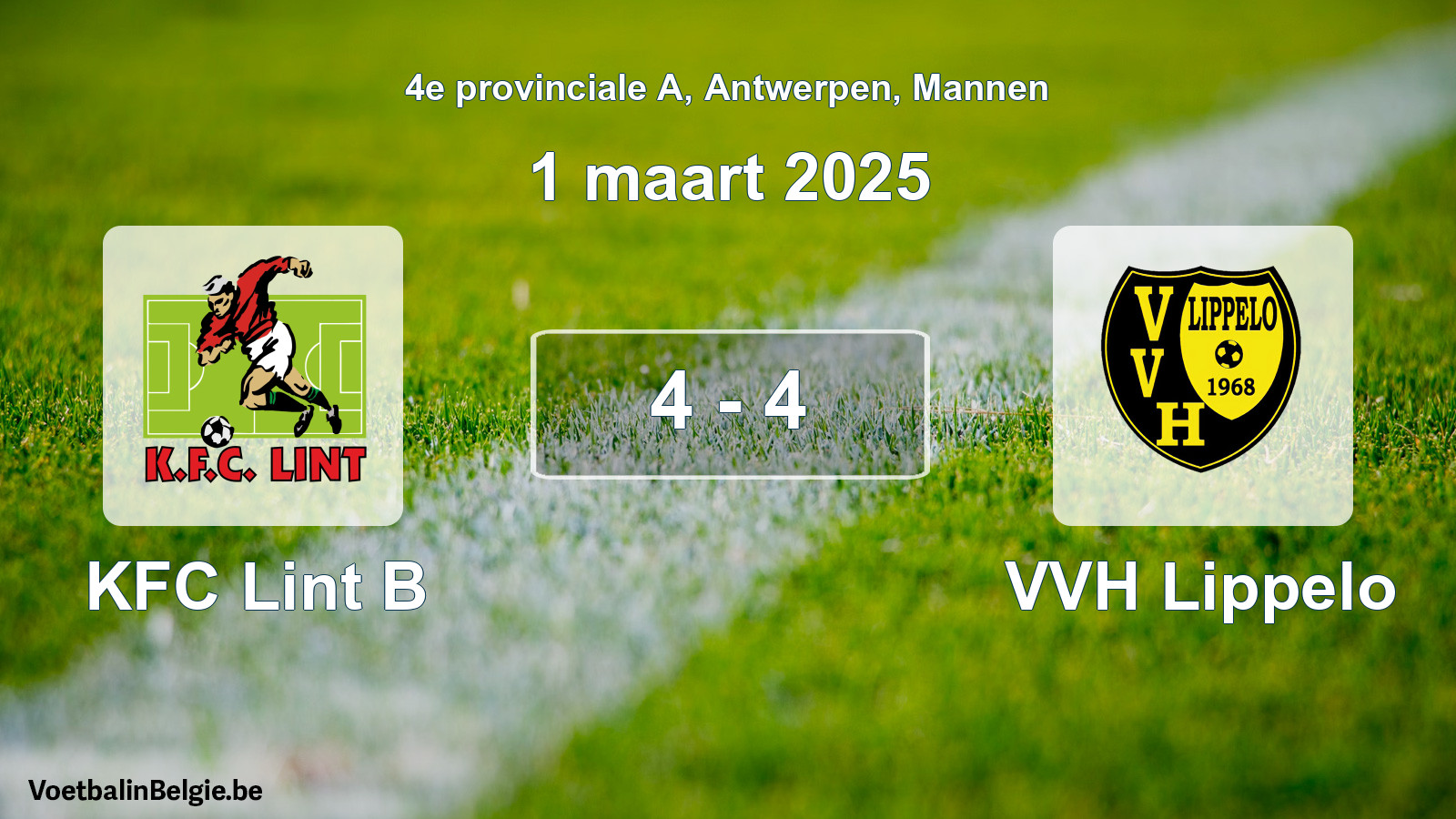 Gespeelde wedstrijd mannenvoetbal: KFC Lint B - VVH Lippelo 4 - 4 (1 maart 2025)