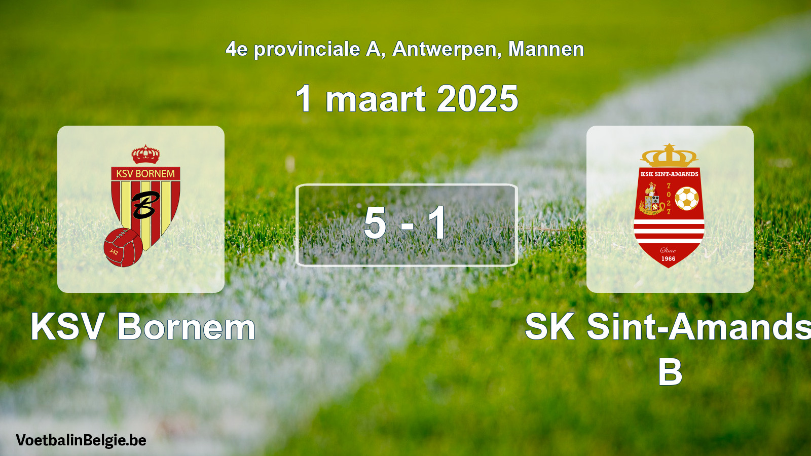 Gespeelde wedstrijd mannenvoetbal: KSV Bornem - SK Sint-Amands B 5 - 1 (1 maart 2025)