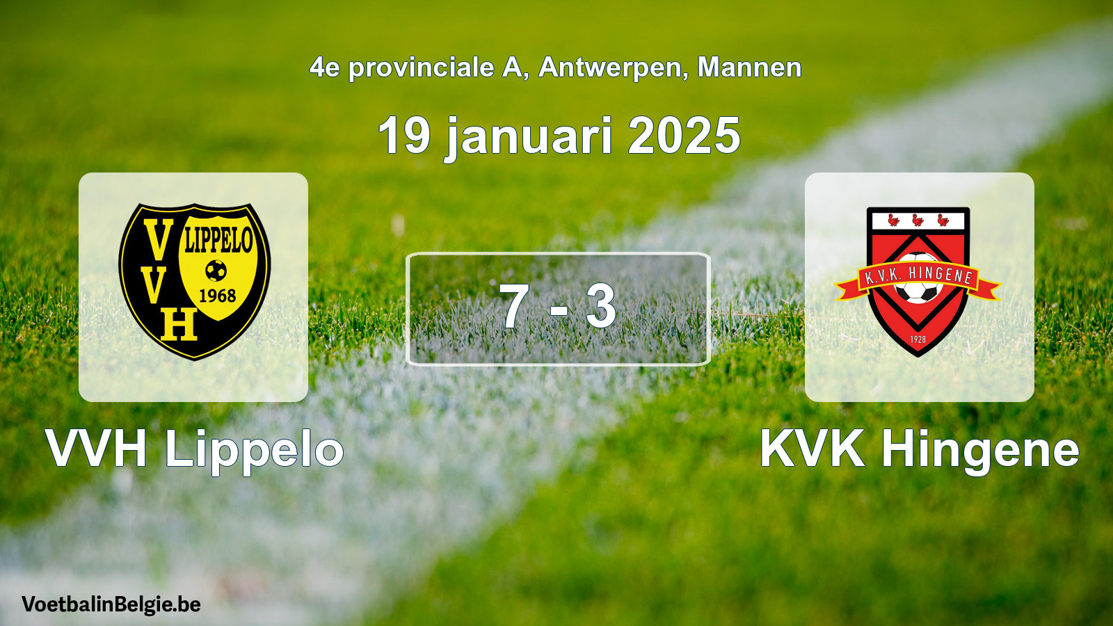 Gespeelde wedstrijd mannenvoetbal: VVH Lippelo - KVK Hingene 7 - 3 (19 januari 2025)