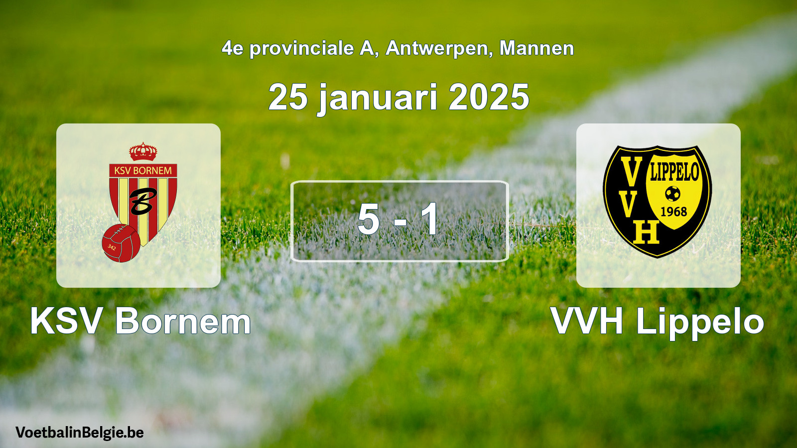 Gespeelde wedstrijd mannenvoetbal: KSV Bornem - VVH Lippelo 5 - 1 (25 januari 2025)
