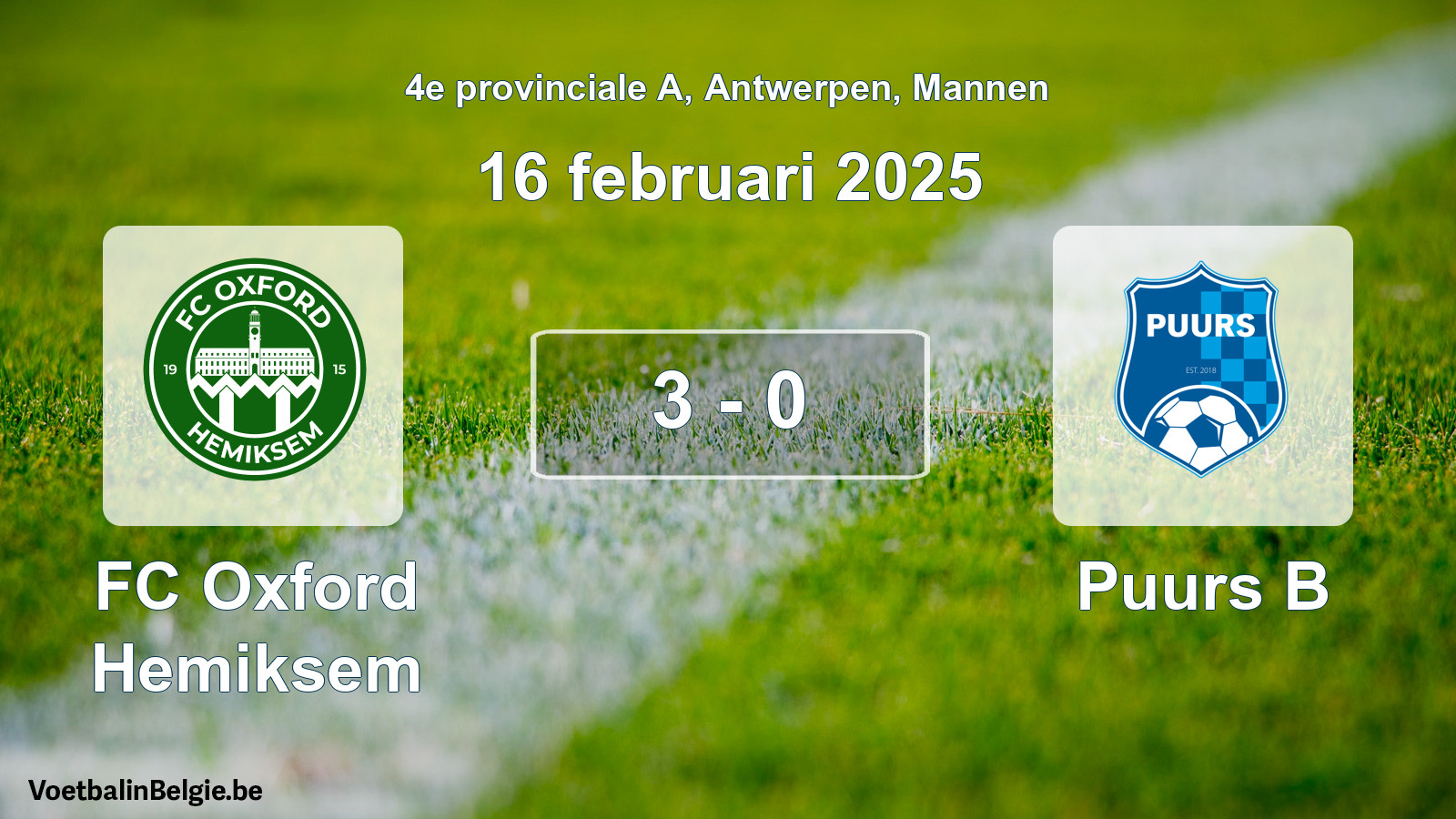 Gespeelde wedstrijd mannenvoetbal: FC Oxford Hemiksem - Puurs B 3 - 0 (16 februari 2025)