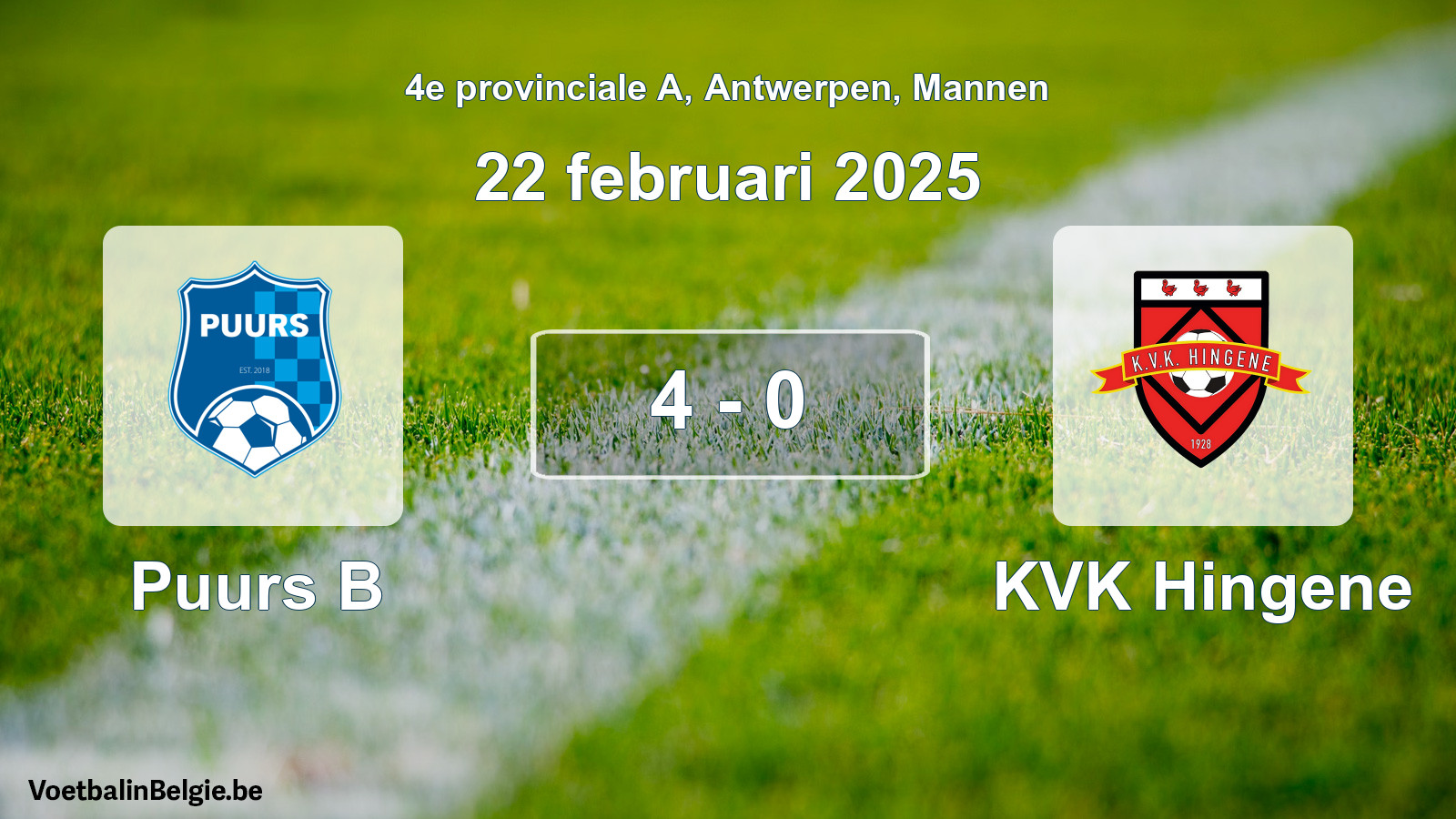 Played match men football: Puurs B - KVK Hingene 4 - 0 (22 February 2025)