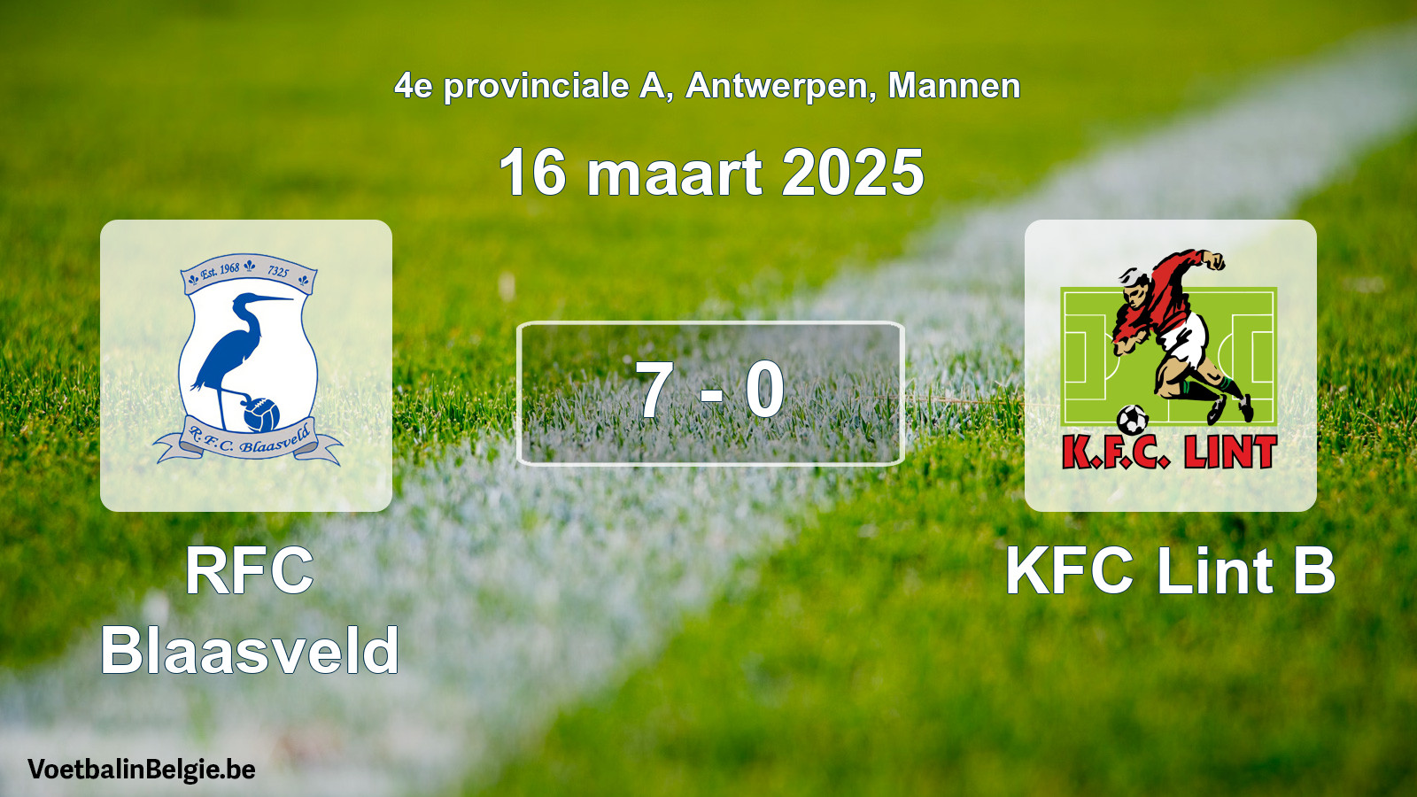 Gespeelde wedstrijd mannenvoetbal: RFC Blaasveld - KFC Lint B 7 - 0 (16 maart 2025)