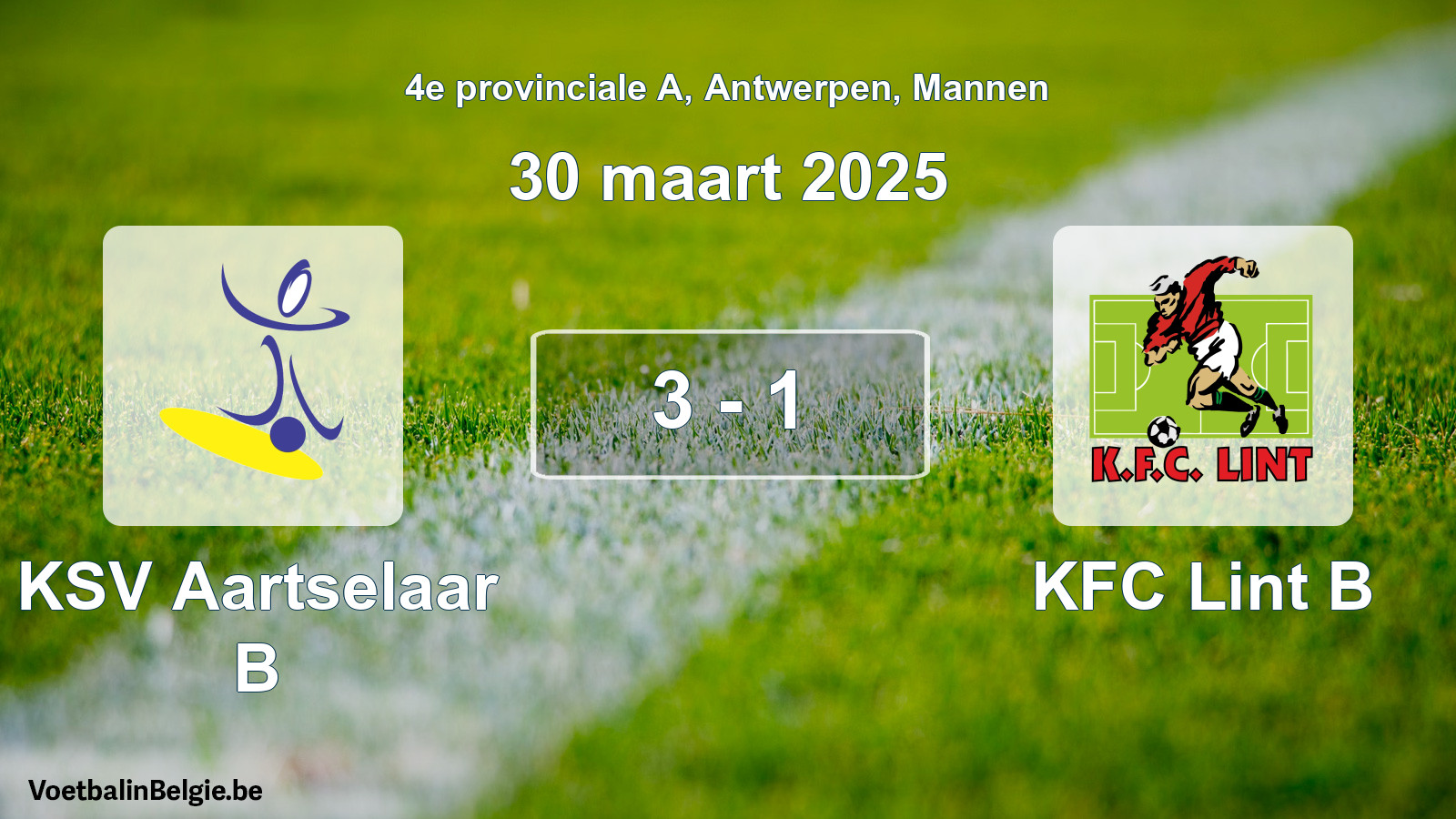 Gespeelde wedstrijd mannenvoetbal: KSV Aartselaar B - KFC Lint B 3 - 1 (30 maart 2025)