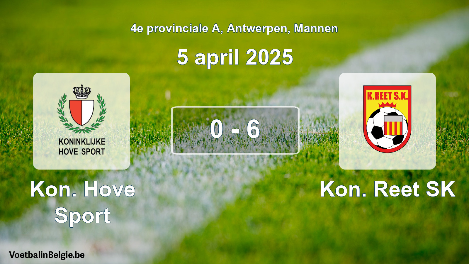 Gespeelde wedstrijd mannenvoetbal: Kon. Hove Sport - Kon. Reet SK 0 - 6 (5 april 2025)