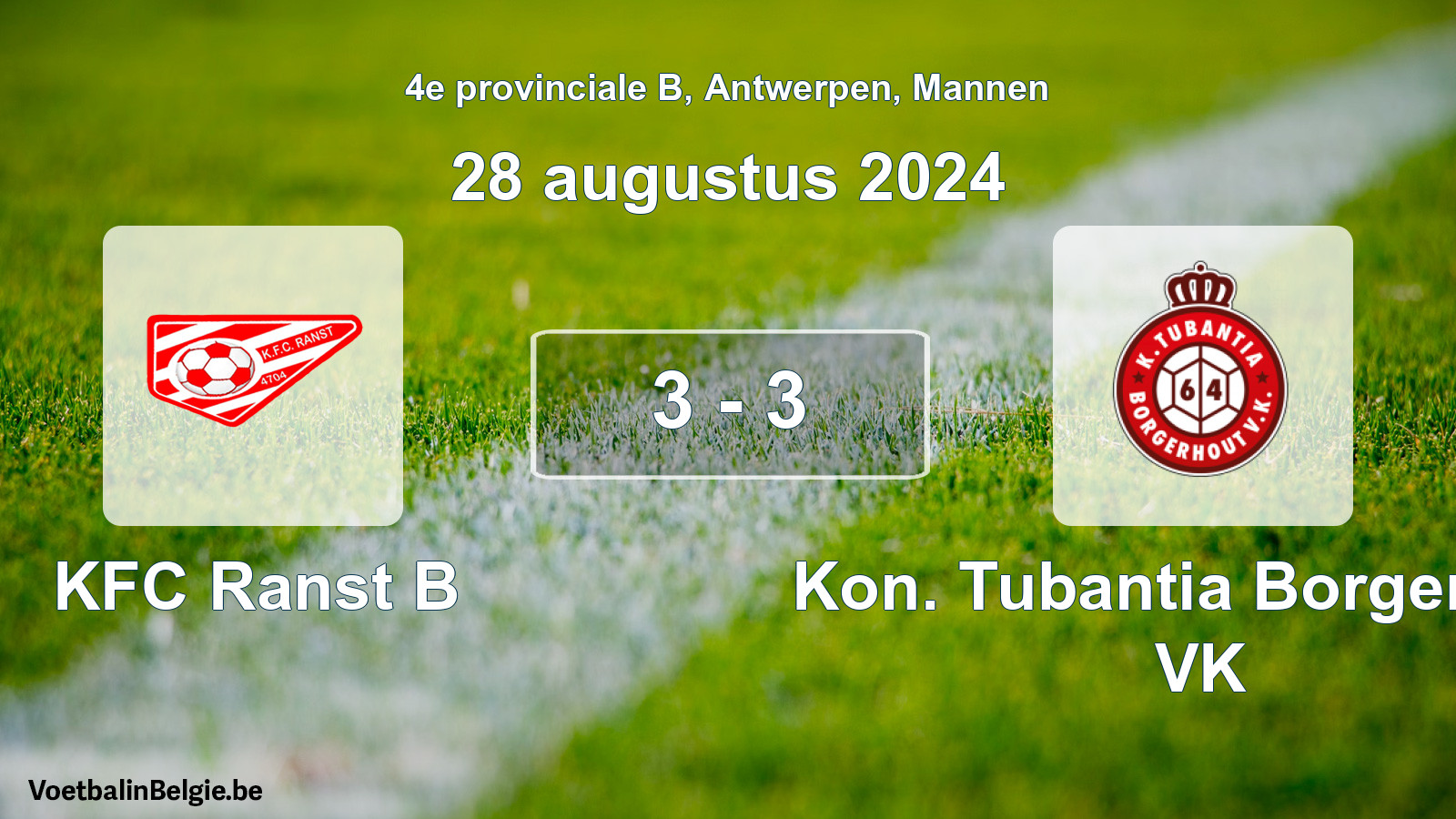 Gespeelde wedstrijd mannenvoetbal: KFC Ranst B - Kon. Tubantia Borgerhout VK 3 - 3 (28 augustus 2024)