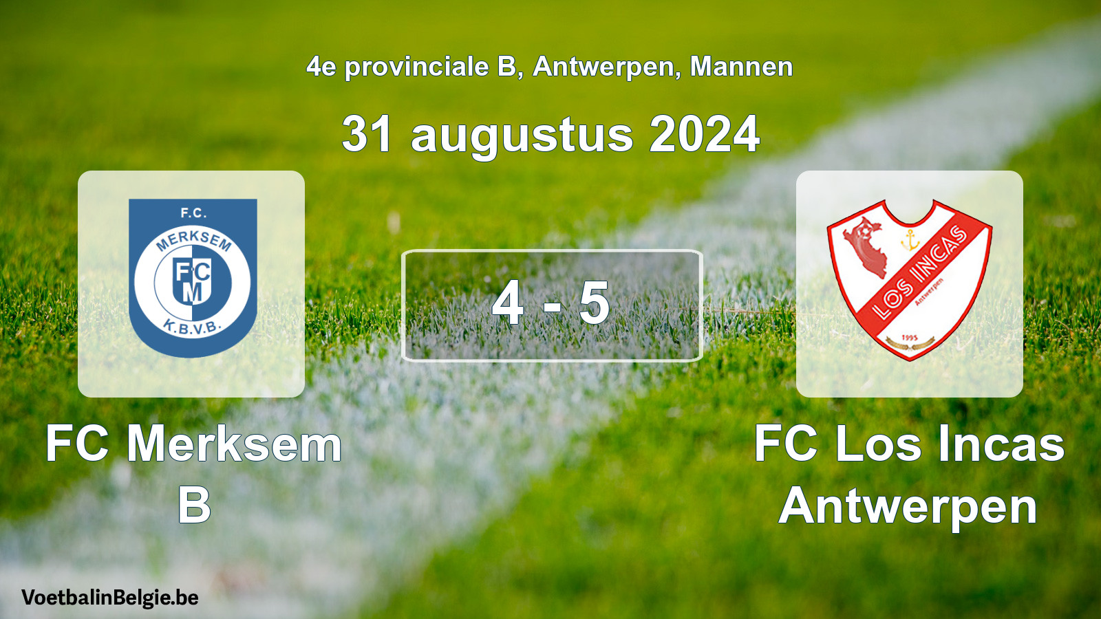 Gespeelde wedstrijd mannenvoetbal: FC Merksem B - FC Los Incas Antwerpen 4 - 5 (31 augustus 2024)