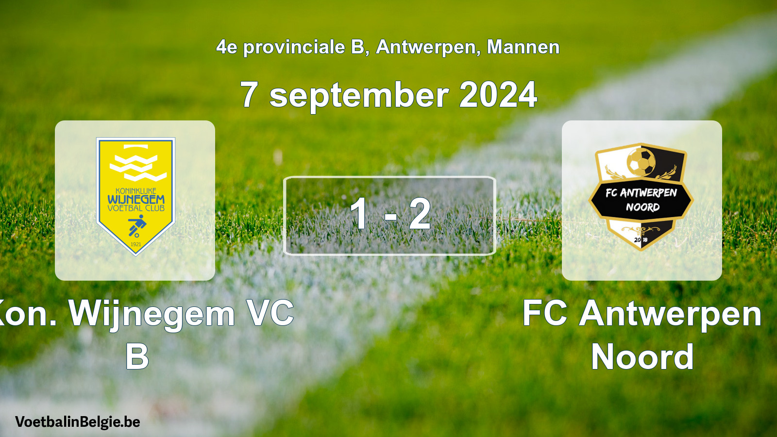 Played match men football: Kon. Wijnegem VC B - FC Antwerpen Noord 1 - 2 (7 September 2024)