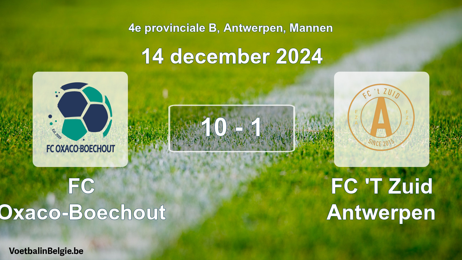 Played match men football: FC Oxaco-Boechout - FC 'T Zuid Antwerpen 10 - 1 (14 December 2024)