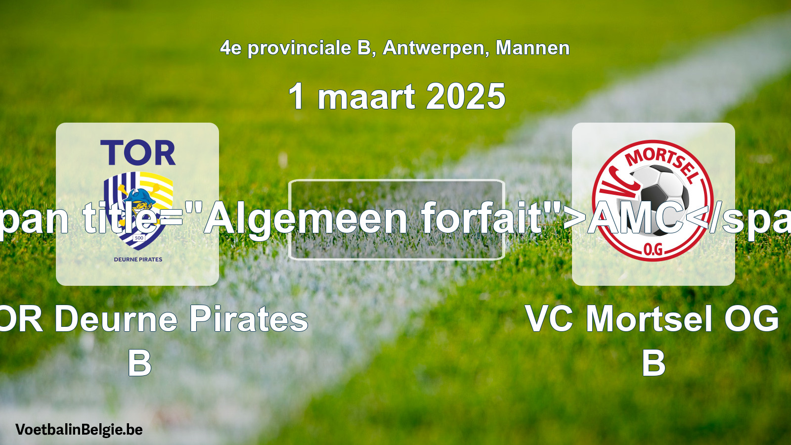 Algemeen forfait: TOR Deurne Pirates B - VC Mortsel OG B (1 maart 2025)