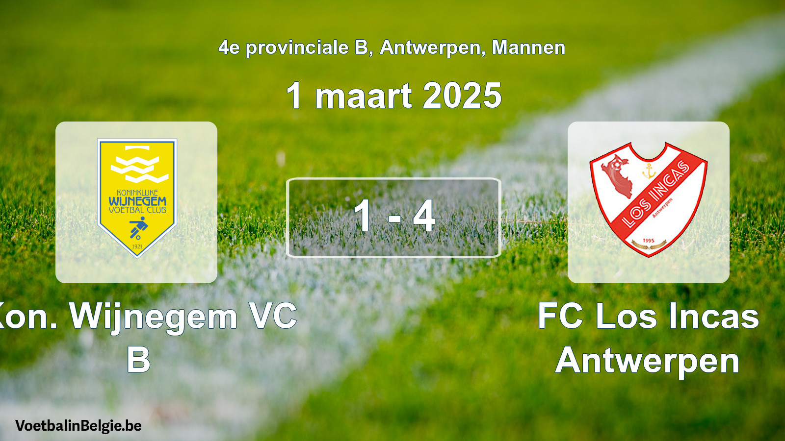 Gespeelde wedstrijd mannenvoetbal: Kon. Wijnegem VC B - FC Los Incas Antwerpen 1 - 4 (1 maart 2025)