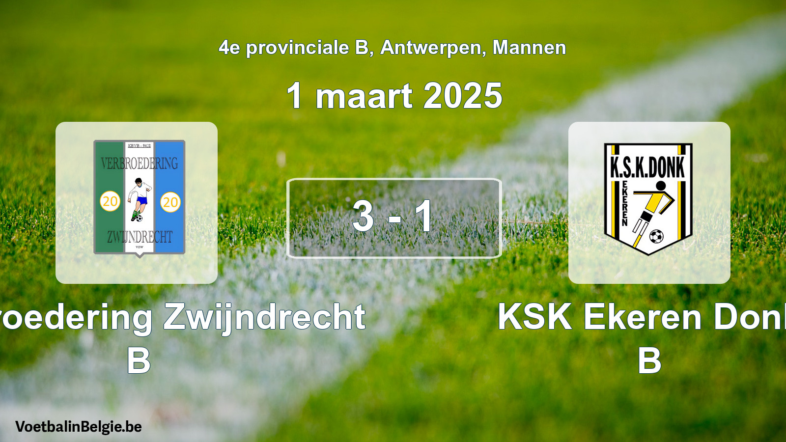 Gespeelde wedstrijd mannenvoetbal: Verbroedering Zwijndrecht B - KSK Ekeren Donk B 3 - 1 (1 maart 2025)