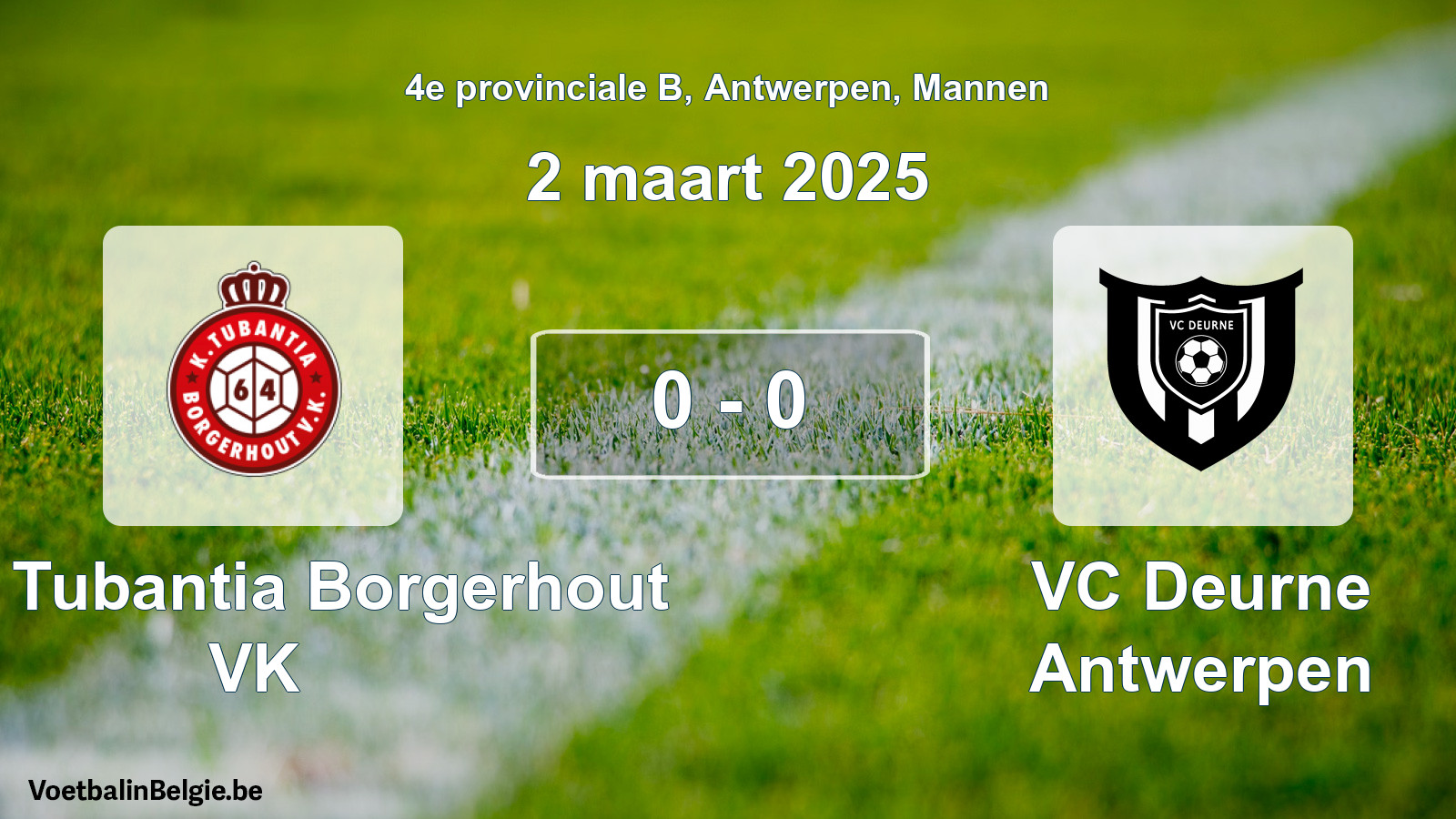 Gespeelde wedstrijd mannenvoetbal: Kon. Tubantia Borgerhout VK - VC Deurne Antwerpen 0 - 0 (2 maart 2025)