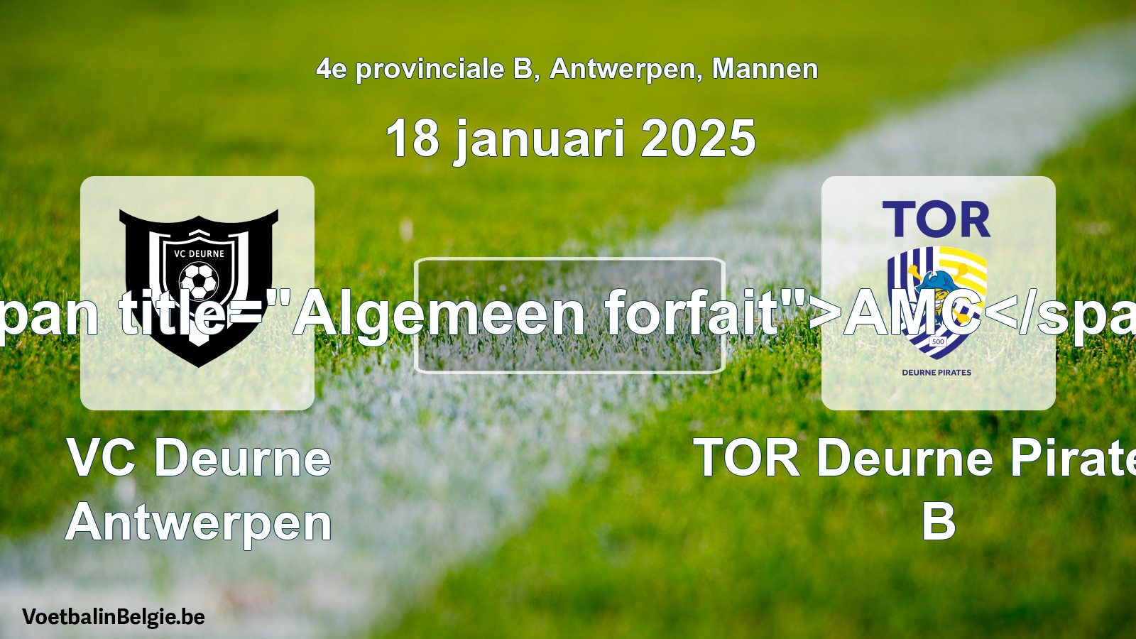 Algemeen forfait: VC Deurne Antwerpen - TOR Deurne Pirates B (18 januari 2025)