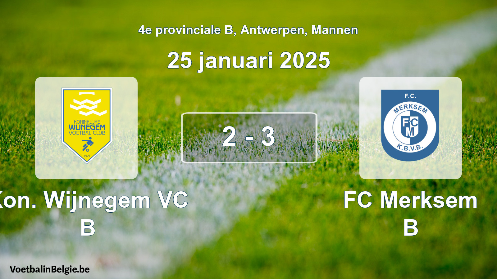 Gespeelde wedstrijd mannenvoetbal: Kon. Wijnegem VC B - FC Merksem B 2 - 3 (25 januari 2025)
