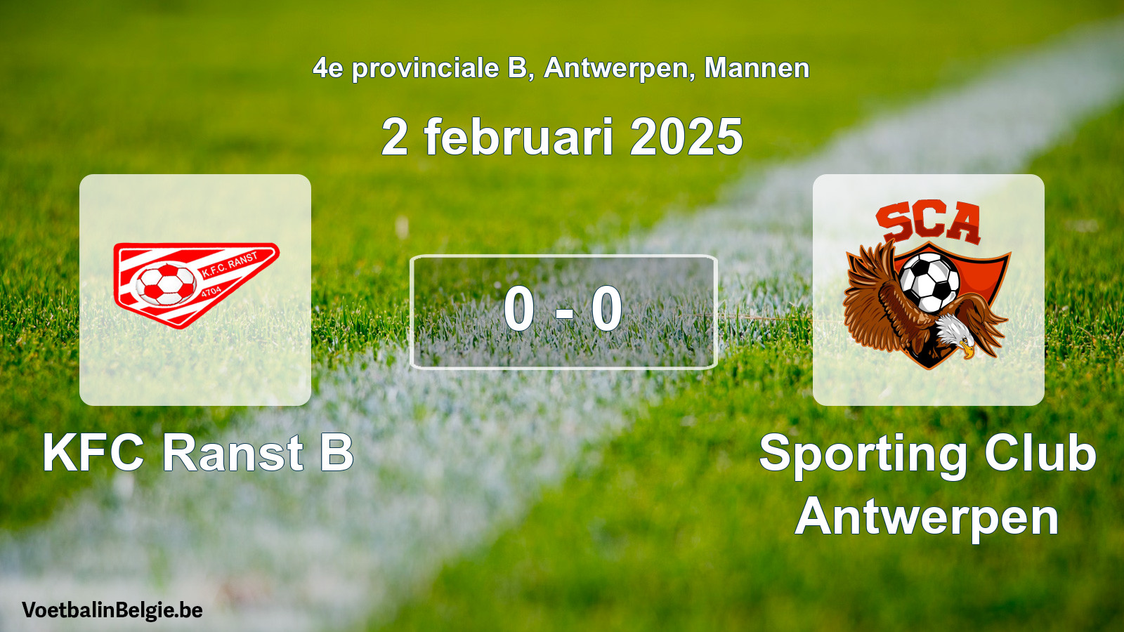 Gespeelde wedstrijd mannenvoetbal: KFC Ranst B - Sporting Club Antwerpen 0 - 0 (2 februari 2025)