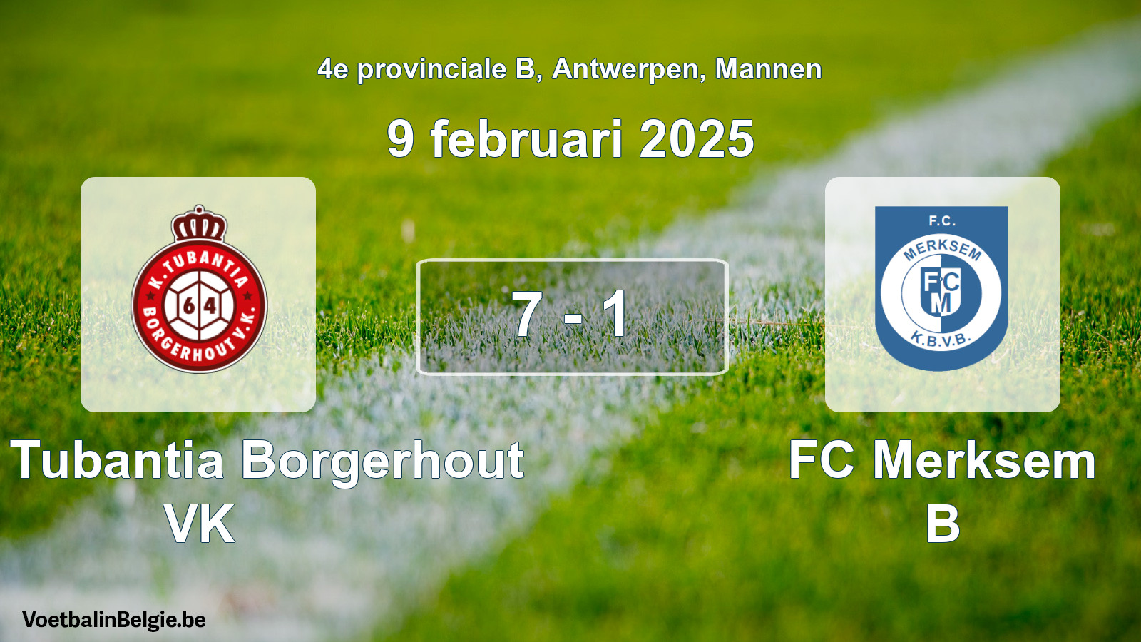Gespeelde wedstrijd mannenvoetbal: Kon. Tubantia Borgerhout VK - FC Merksem B 7 - 1 (9 februari 2025)
