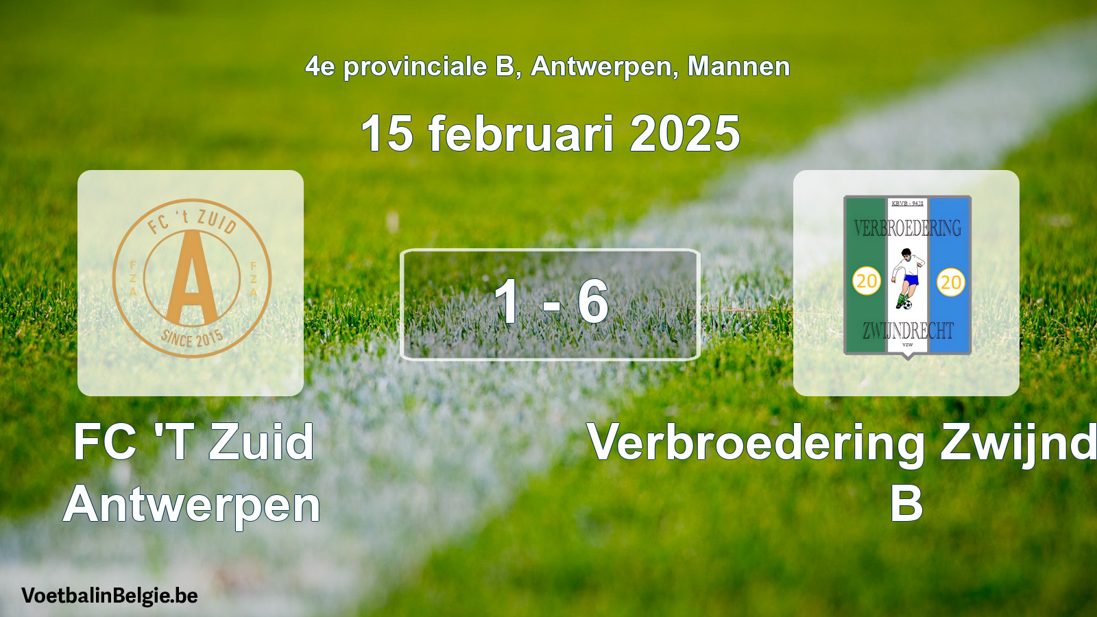 Gespeelde wedstrijd mannenvoetbal: FC 'T Zuid Antwerpen - Verbroedering Zwijndrecht B 1 - 6 (15 februari 2025)