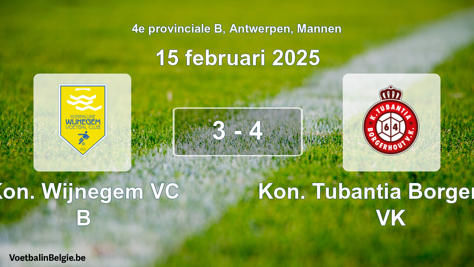 Gespeelde wedstrijd mannenvoetbal: Kon. Wijnegem VC B - Kon. Tubantia Borgerhout VK 3 - 4 (15 februari 2025)