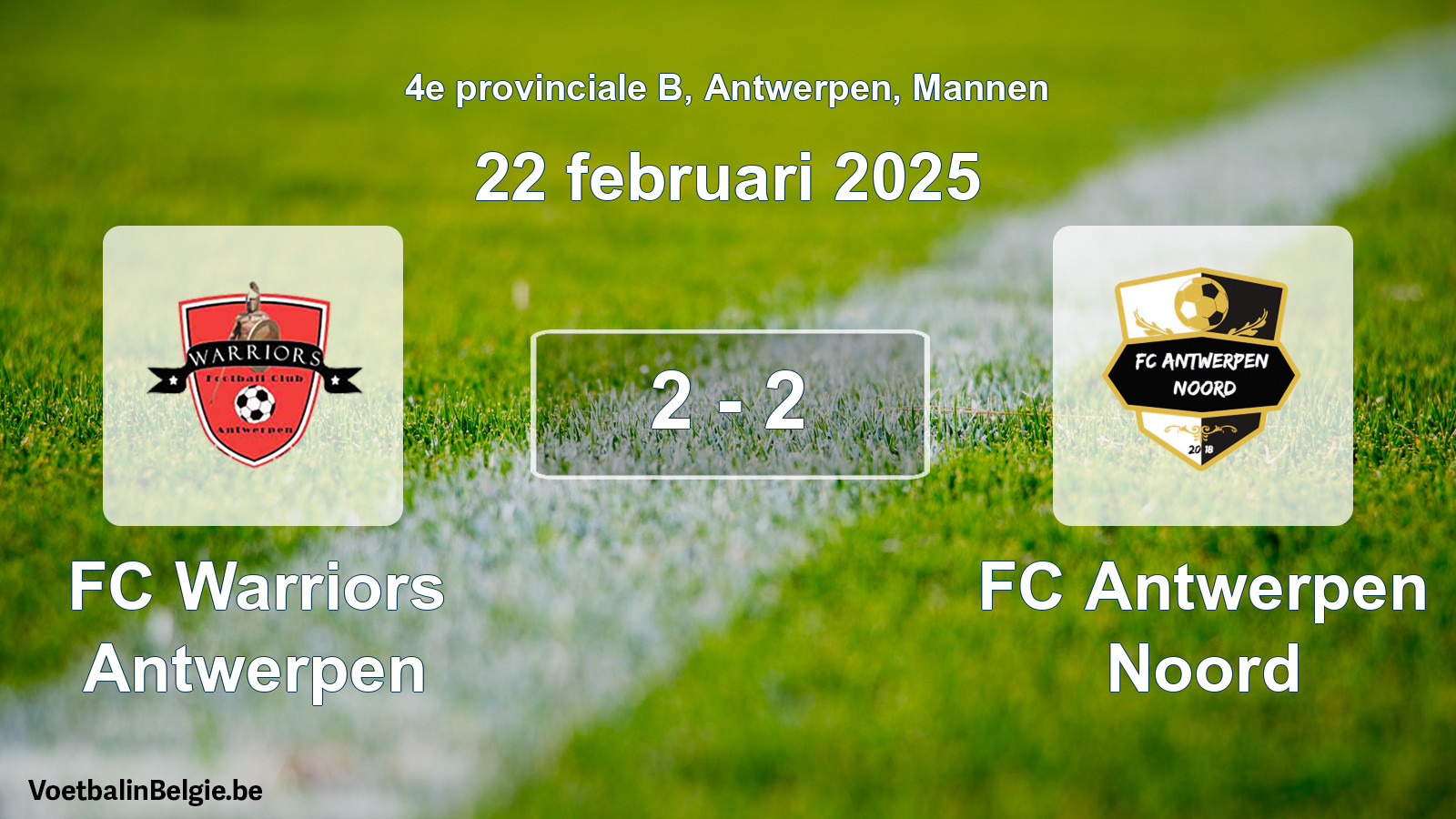 Gespeelde wedstrijd mannenvoetbal: FC Warriors Antwerpen - FC Antwerpen Noord 2 - 2 (22 februari 2025)
