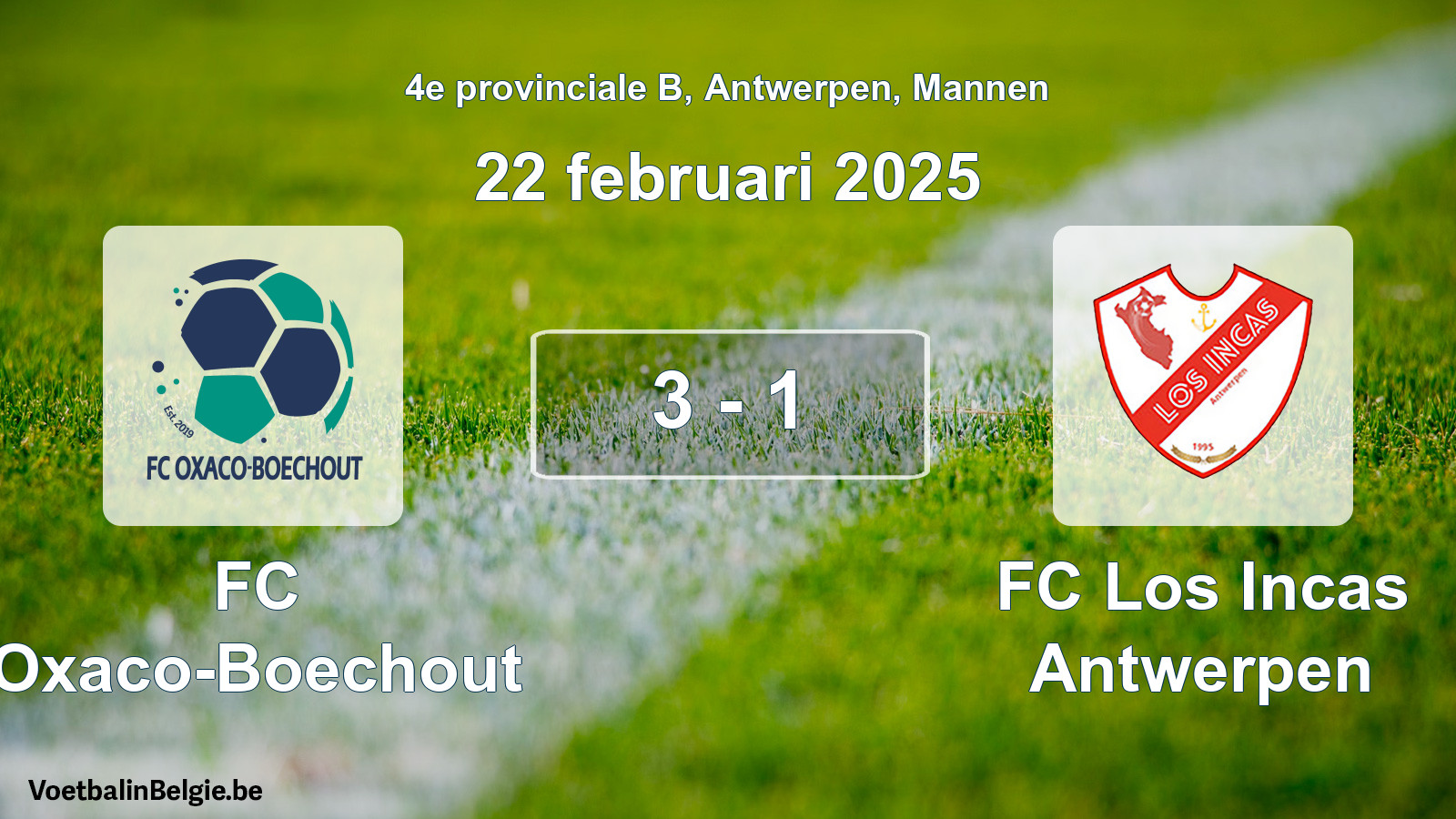Gespeelde wedstrijd mannenvoetbal: FC Oxaco-Boechout - FC Los Incas Antwerpen 3 - 1 (22 februari 2025)