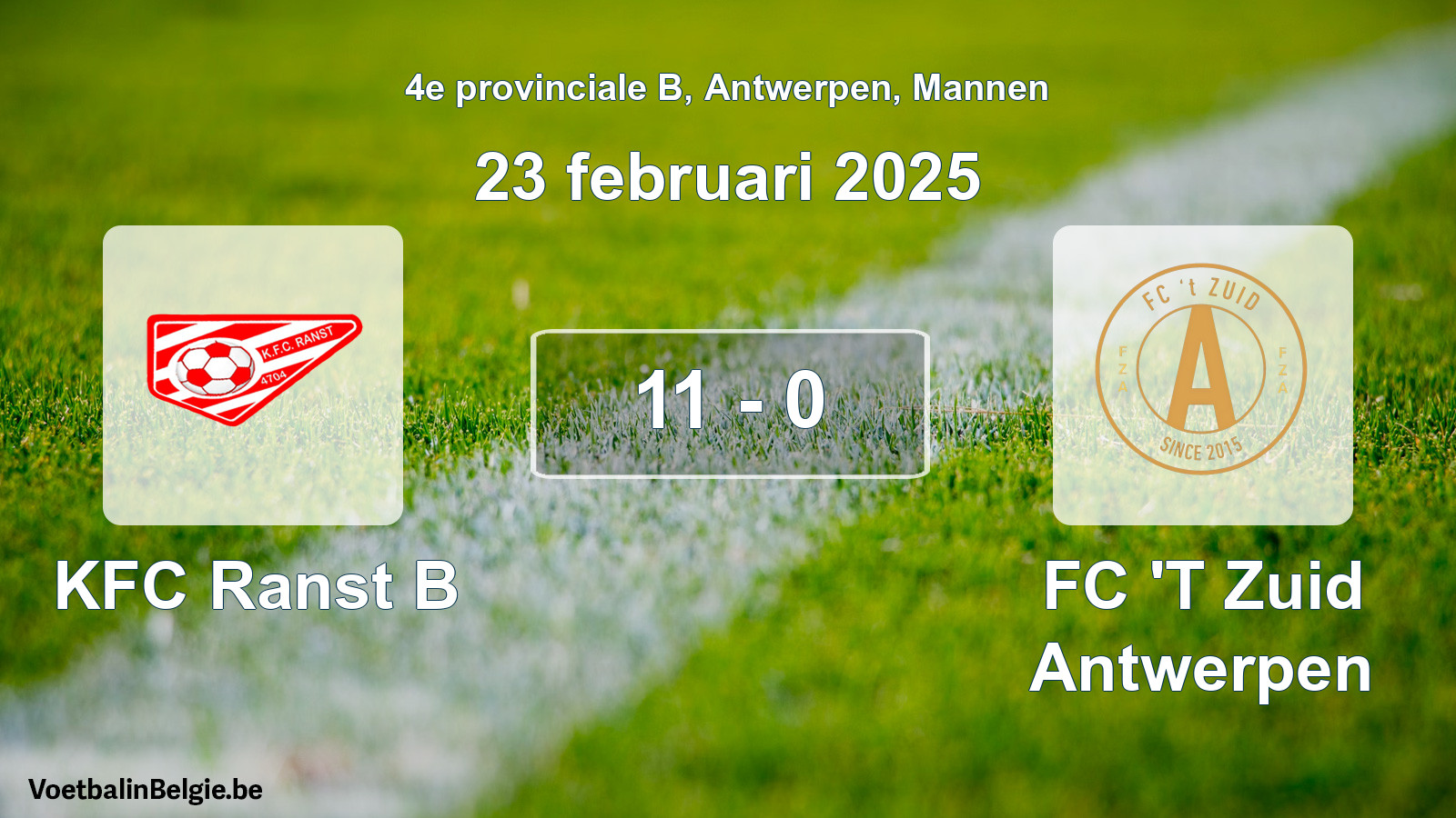 Gespeelde wedstrijd mannenvoetbal: KFC Ranst B - FC 'T Zuid Antwerpen 11 - 0 (23 februari 2025)