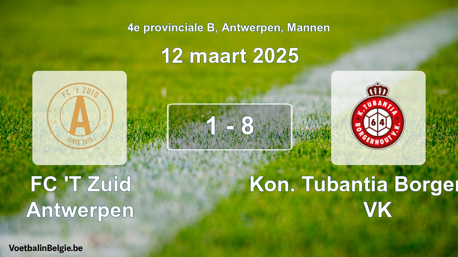 Gespeelde wedstrijd mannenvoetbal: FC 'T Zuid Antwerpen - Kon. Tubantia Borgerhout VK 1 - 8 (12 maart 2025)