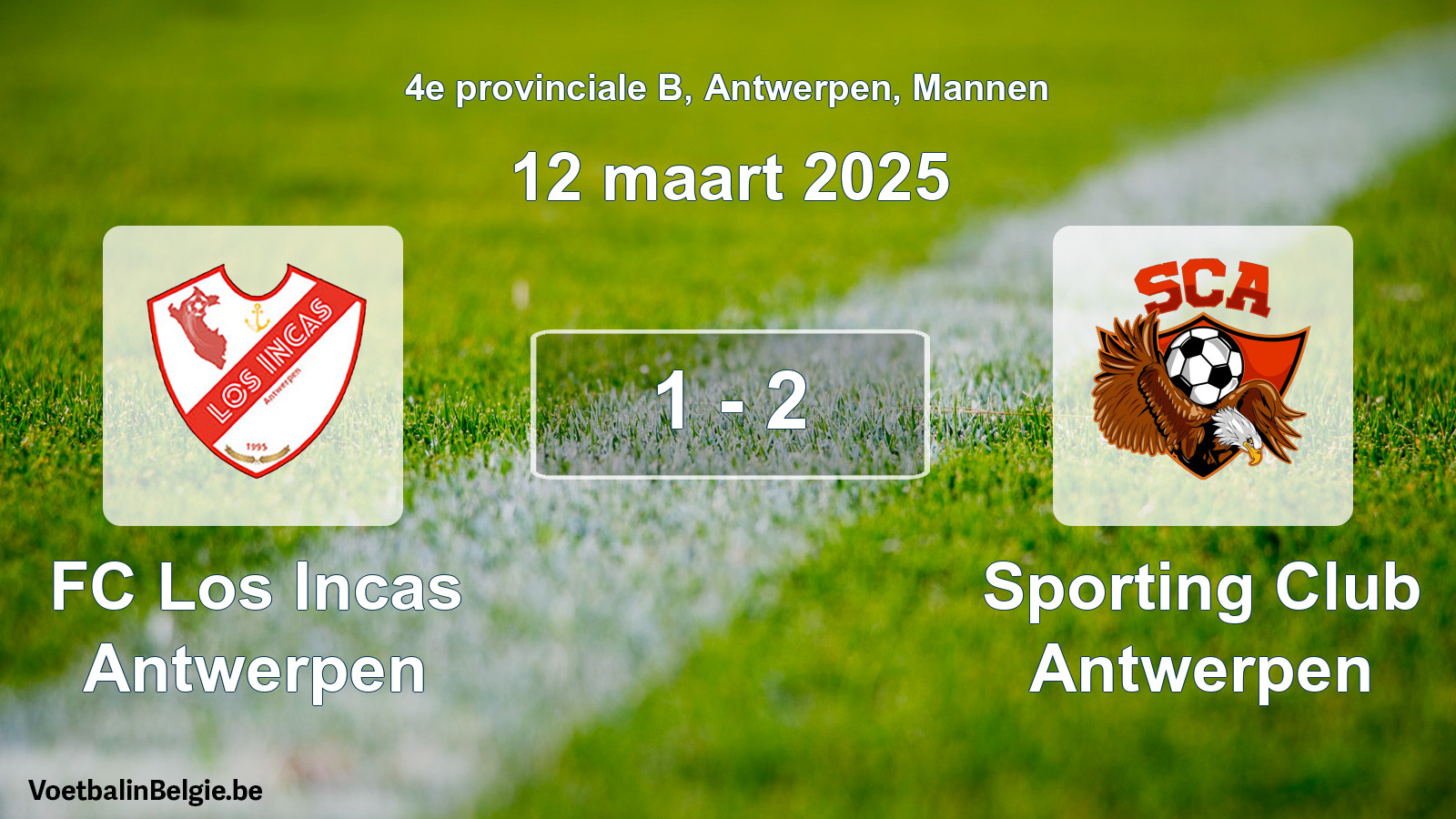 Gespeelde wedstrijd mannenvoetbal: FC Los Incas Antwerpen - Sporting Club Antwerpen 1 - 2 (12 maart 2025)