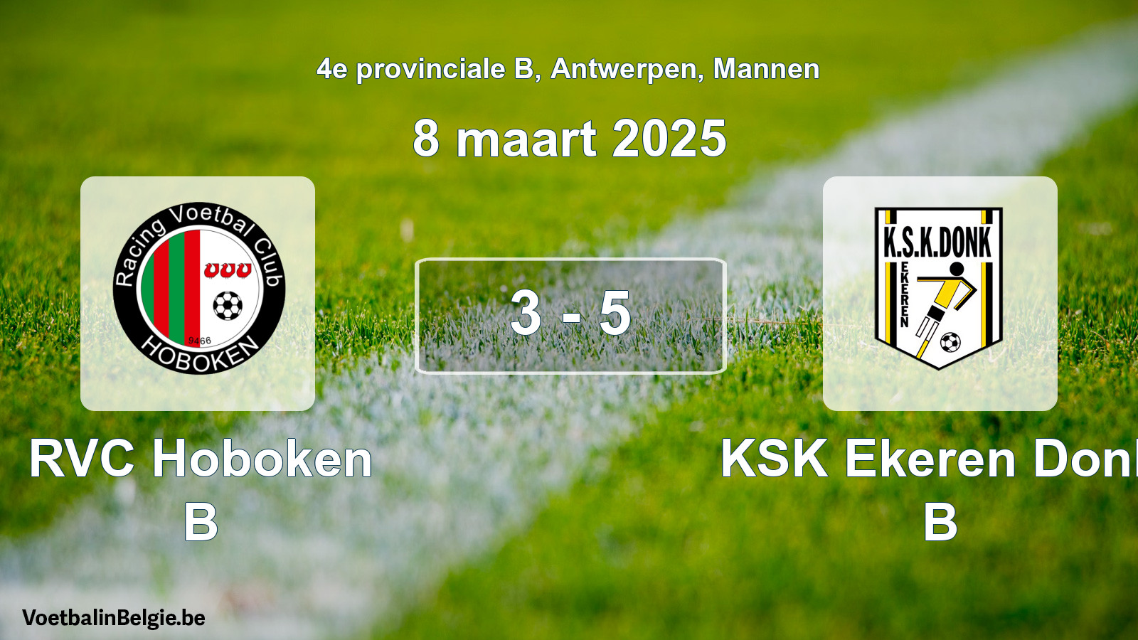 Gespeelde wedstrijd mannenvoetbal: RVC Hoboken B - KSK Ekeren Donk B 3 - 5 (8 maart 2025)