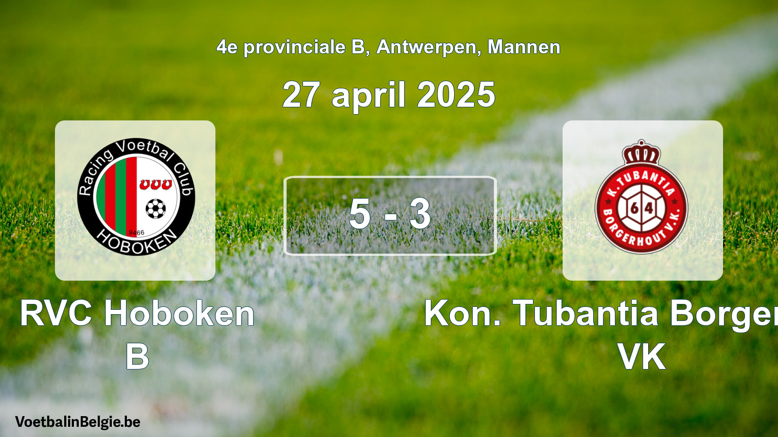 Gespeelde wedstrijd mannenvoetbal: RVC Hoboken B - Kon. Tubantia Borgerhout VK 5 - 3 (27 april 2025)