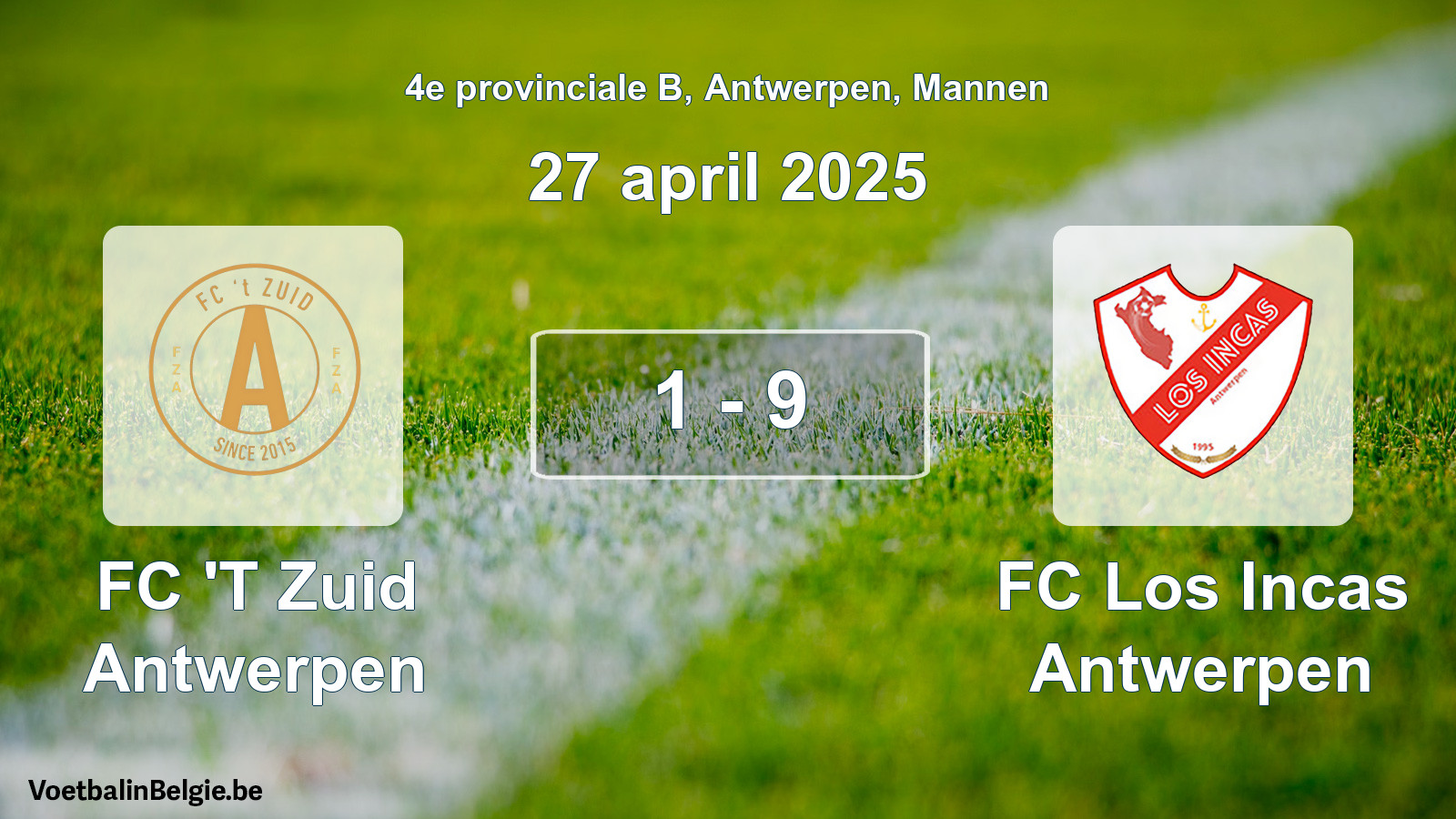 Gespeelde wedstrijd mannenvoetbal: FC 'T Zuid Antwerpen - FC Los Incas Antwerpen 1 - 9 (27 april 2025)