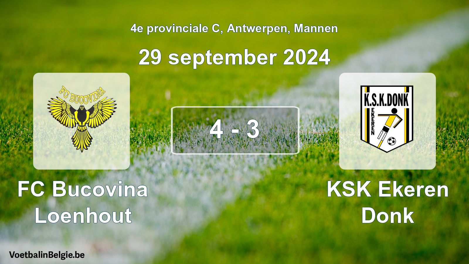 Played match men football: FC Bucovina Loenhout - KSK Ekeren Donk 4 - 3 (29 September 2024)