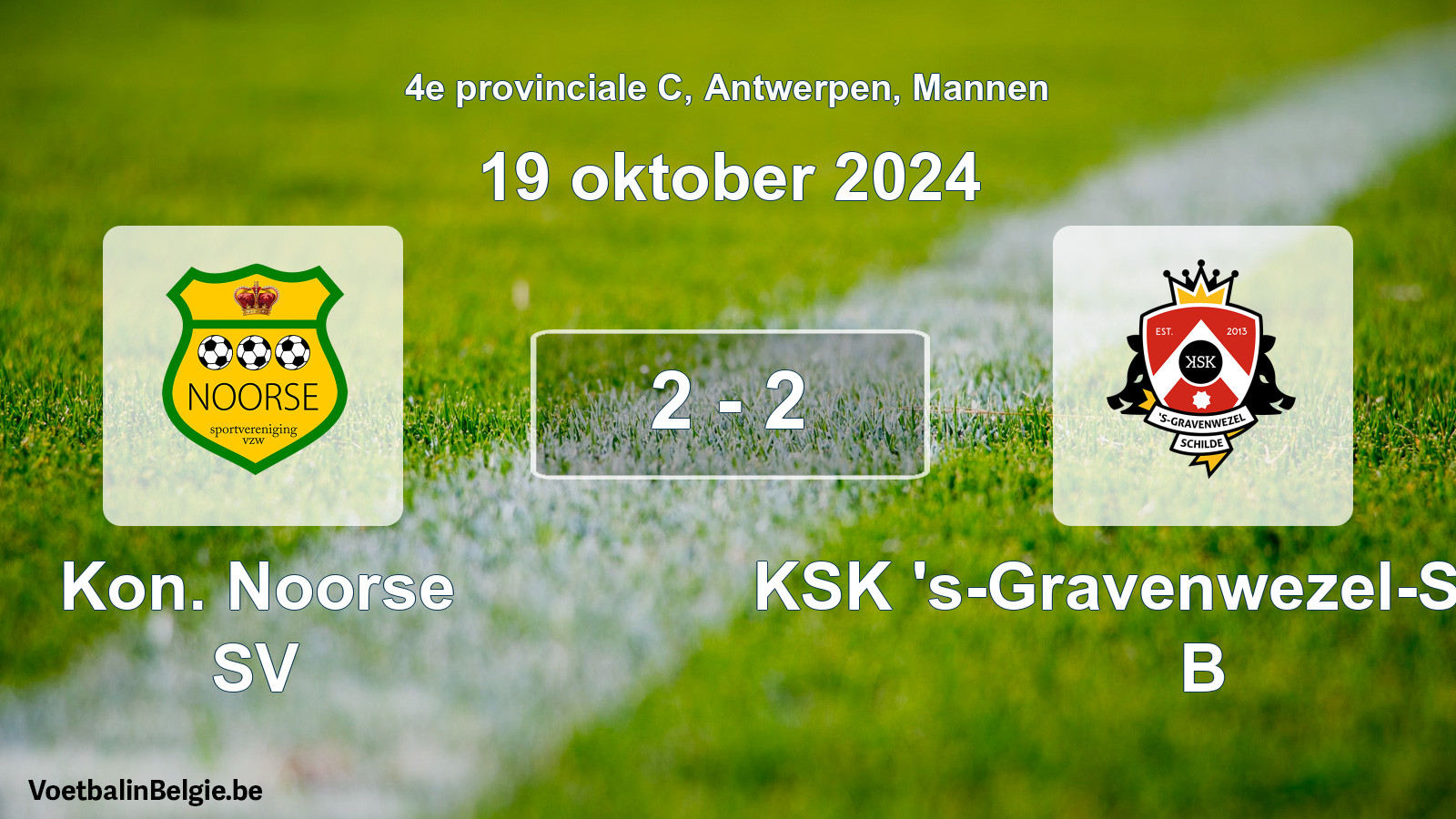 Played match men football: Kon. Noorse SV - KSK 's-Gravenwezel-Schilde B 2 - 2 (19 October 2024)