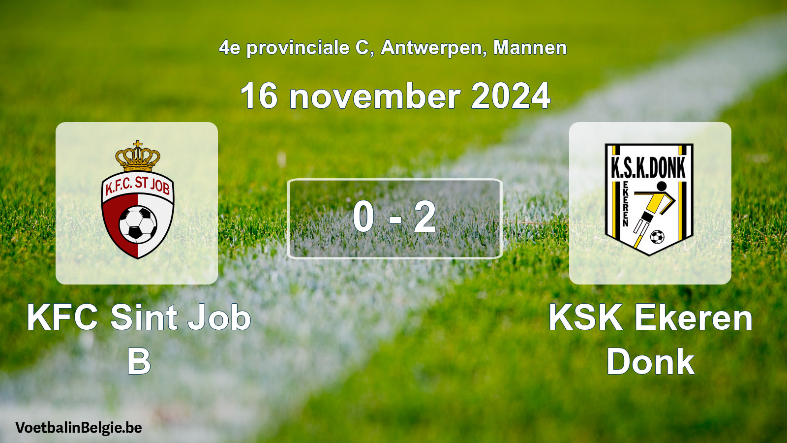 Gespeelde wedstrijd mannenvoetbal: KFC Sint Job B - KSK Ekeren Donk 0 - 2 (16 november 2024)