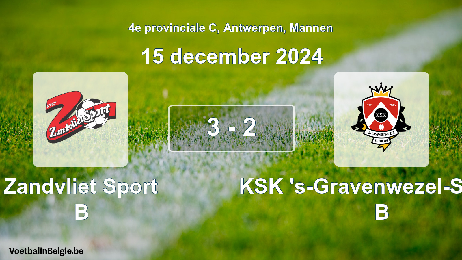 Played match men football: Zandvliet Sport B - KSK 's-Gravenwezel-Schilde B 3 - 2 (15 December 2024)