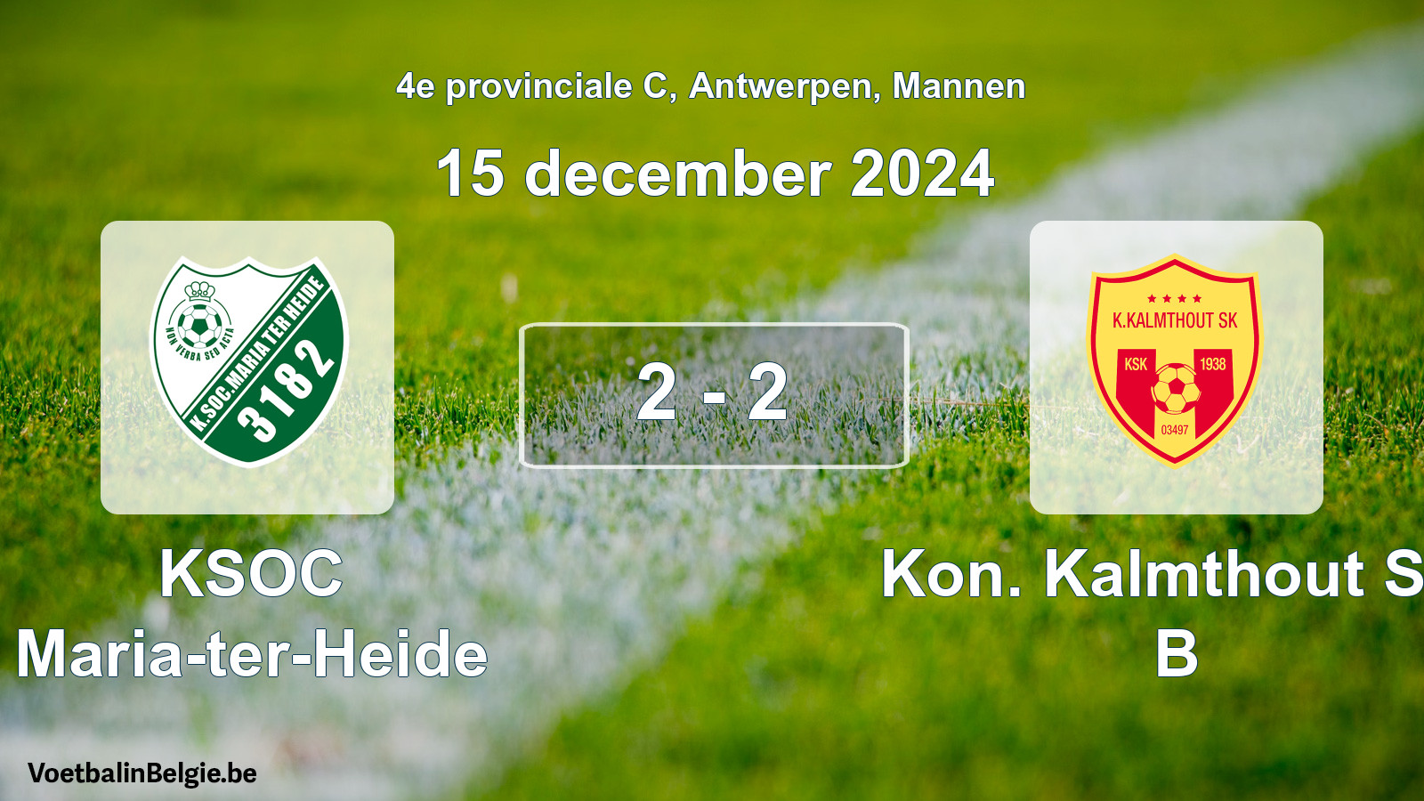 Gespeelde wedstrijd mannenvoetbal: KSOC Maria-ter-Heide - Kon. Kalmthout SK B 2 - 2 (15 december 2024)
